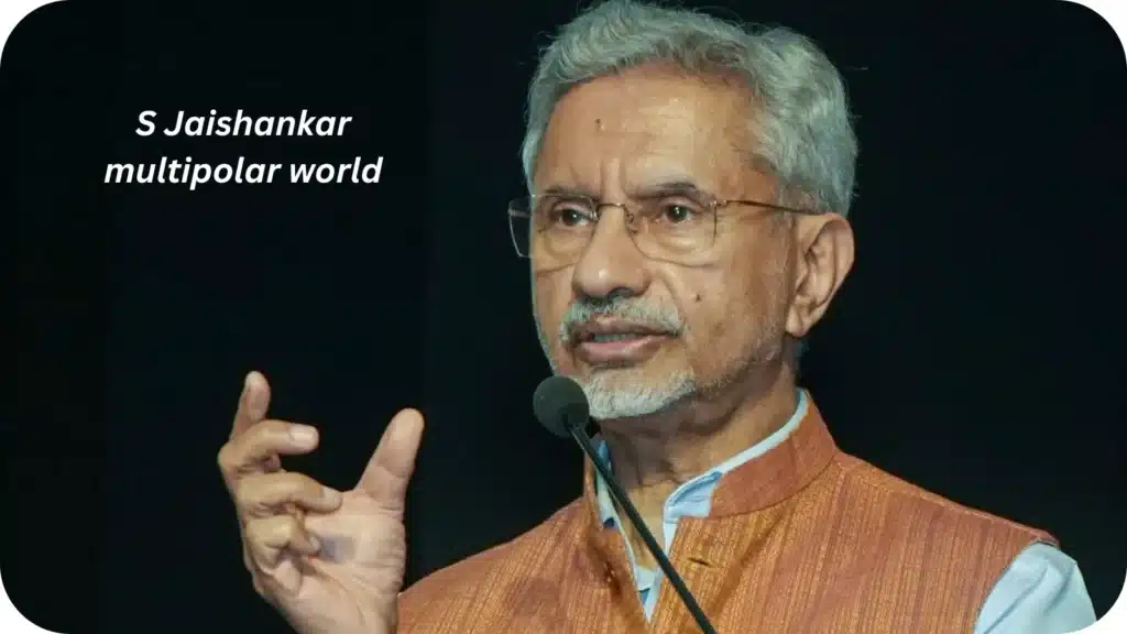 S Jaishankar speaking about the future multipolar world and India's growing role in global geopolitics