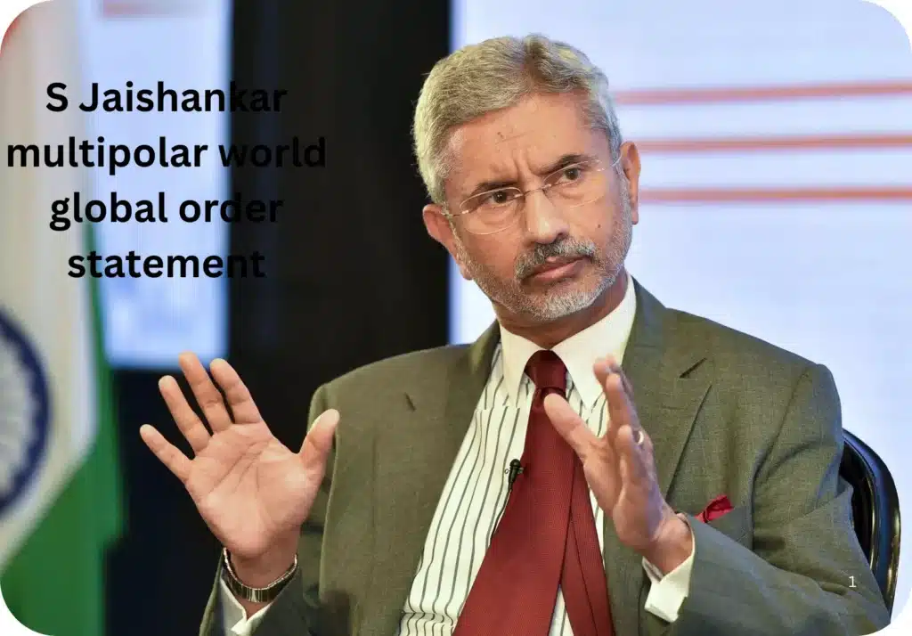 S Jaishankar speaking about the future multipolar world and India's growing role in global geopolitics